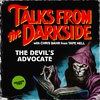 The Devil's Advocate | Talks from the Darkside