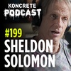#199 - Disturbing Psychological Experiments Reveal Dark Side of The Human Mind | Sheldon Solomon
