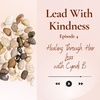 Lead With Kindness - Episode 4