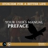 Season 5; Episode 2 (82) - YUM Preface - Stoicism For a Better Life Podcast
