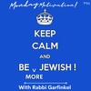 "Stay Calm & Be (More) Jewish!" Monday Motivation w/Rabbi Garfinkel 10-30-2023