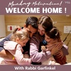 "WELCOME HOME!" Monday Motivation w/Rabbi Garfinkel 11/27/23
