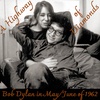 6/9/2022: "A Highway of Diamonds": Bob Dylan in May/June of 1962