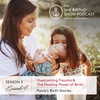 S3,Ep 4: Australian Birth Story - Second Pregnancy Overcoming Birth Trauma & Healing