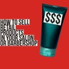 How To Sell Retail Products In A Salon Or Beauty Business