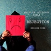 Rejection