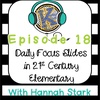 Daily Focus Slides on 21st Century Elementary