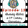 Sharing Interactive Slides in 21st Century Elementary
