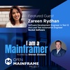 I am a Mainframer: Zareen Rydhan