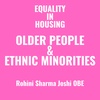 Older People & Ethnic Minorities: with Rohini Sharma Joshi OBE