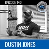 #140 - Dustin Jones