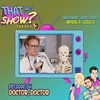 Doctor Doctor - Starring Matt Frewer as…a doctor!