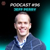 An Engineering Career Guide - Jeff Perry | Podcast #96