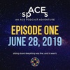 SpACEs - Episode One: Sliding Doors