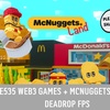 E535 WEB3 GAMES + MCNUGGETS LAND + DEADROP FPS