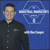 Ep000: Welcome to the Industrial Innovator's Podcast