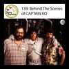 Behind The Scenes of CAPTAIN EO