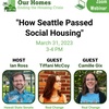 Our Homes - Ending the Housing Crisis: How Seattle Passed Social Housing