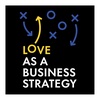 132. Love as a Possibility Strategy with Darrin Tulley