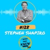(Ep. 128) Stephen Shapiro: Invisible solutions