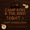 Camp Kiwi and the Bird - Night 1