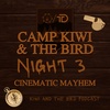 Camp Kiwi and the Bird - Night 3