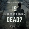 Is Shorting Dead?