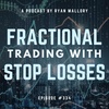 Fractional Trading with Stop Losses