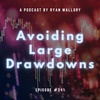 Avoiding Large Drawdowns
