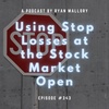 Using Stop Losses at the Stock Market Open