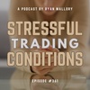 Trading Under Extremely Stressful Conditions