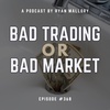 Poor Trading or Bad Markets