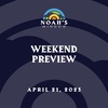 Weekend Preview | April 21, 2023