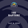 The Rapture | May 8, 2023