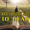 What Christians NEED To Hear Even If They Don't Want To