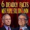 6 Deadly Facts Most People Still Don't Know