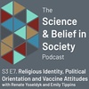 Religious Identity, Political Orientation and Vaccine Attitudes with Dr Renate Ysseldyk and Emily Tippins