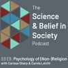 Psychology of (non)Religion with Dr Carissa Sharp and Dr Carola Leicht