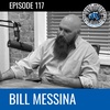 #117 - Bill Messina