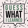 Guess What I Learned: Trailer