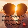 Dating Strategies for Finding Love After 50
