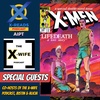 Ep 93: Uncanny X-Men 186 - LifeDeath a Love Story with The X-Wife Podcast