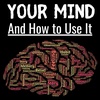 27-28:  Your Mind and How to Use It - William Atkinson