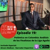 Polemica en Colombia: Finalistas Liga Aguila 2019-II - Invitado: Alvaro Malkun - Narrador deportivo