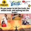 Do you swear to tell the Truth......