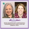 Being Equipped with Compassion & Camaraderie with Sara Clime & Carrie M. Holt