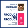 EP 85 - User Interviews with Igor Voloshin