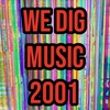 We Dig Music - Series 4 Episode 7 - Best of 2001