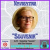 Navigating “Souvenir” with Ellen Hampton