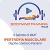 Le Basi dell'Ipertrofia Muscolare | Il Salotto di BMT | Ospite Lorenzo Pansini